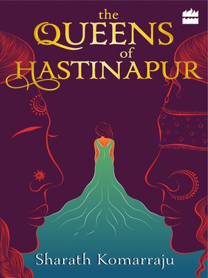 cover image of The Queens of Hastinapur